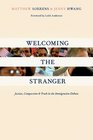Welcoming the Stranger Justice Compassion  Truth in the Immigration Debate