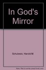 In God's Mirror