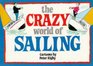 Crazy World of Sailing