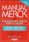Manual Merck / Manual Merck De Informacion Medica Para El Hogar / Home Medical Information