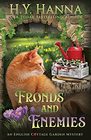 Fronds and Enemies: (English Cottage Garden Mysteries ~ Book 5) (The English Cottage Garden Mysteries)