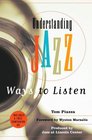 Understanding Jazz  Ways to Listen