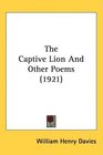 The Captive Lion And Other Poems
