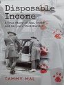 Disposable Income: A True Story of Sex, Greed, and Im-purr-fect Murder