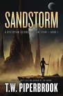 Sandstorm A Dystopian Science Fiction Story