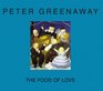 Peter Greenaway The Food of Love