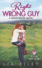 Right Wrong Guy A Brightwater Novel