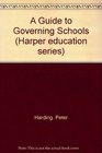 A Guide to Governing Schools