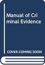 Manual of Criminal Evidence
