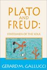 Plato and Freud Statesmen of the Soul