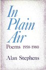 In Plain Air Poems 19581980