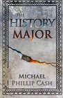 The History Major A Novella