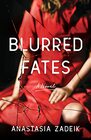 Blurred Fates: A Novel