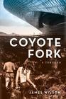 Coyote Fork A Thriller