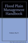 Flood Plain Management Handbook