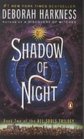 Shadow of Night (All Souls, Bk 2)