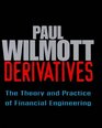 Derivatives  The Theory and Practice of Financial Engineering