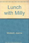 Lunch With Milly