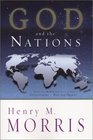 God and the Nations What the Bible Has to Say About CivilizationsPast and Present