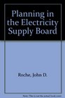 Planning in the Electricity Supply Board