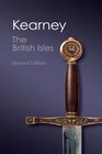 The British Isles A History of Four Nations