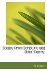 Scenes From Scripture and Other Poems