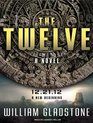 The Twelve A Novel