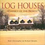 Log Houses Classics of the North