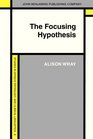 The Focusing Hypothesis The Theory of Left Hemisphere Lateralized Language ReExamined