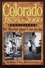 Colorado 18702000 Revisited The History Behind the Images