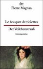 Der Veilchenstrau / Le bouquet de violettes Kriminalgeschichte
