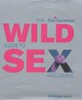 The Ann Summers Wild Guide to Sex and Loving