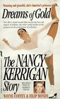 Dreams of Gold The Nancy Kerrigan Story