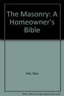 Masonry A Homeowner's Bible