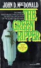THE GREEN RIPPER