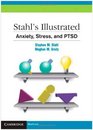 Stahl's Illustrated Anxiety Stress and PTSD
