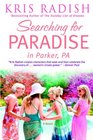 Searching for Paradise in Parker PA