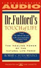 DR FULFORD'S TOUCH OF LIFE THE HEALING POWER OF THE NATURAL LIFE FORCE