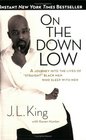 On the Down Low : A Journey Into the Lives of "Straight" Black Men Who Sleep With Men