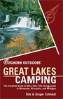 Foghorn Outdoors Great Lakes Camping  The Complete Guide to More Than 750 Campgrounds in Minnesota Wisconsin and Michigan