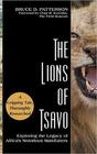 The Lions of Tsavo Exploring the Legacy of Africa's Notorious ManEaters