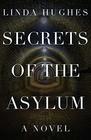 Secrets of the Asylum