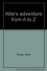 Allie's adventure from A to Z big book
