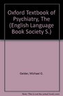 Oxford Textbook of Psychiatry The