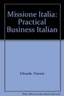 Missione Italia Practical Business Italian