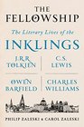 The Fellowship The Literary Lives of the Inklings JRR Tolkien C S Lewis Owen Barfield Charles Williams