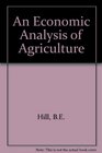 Economic Analysis of Agriculture