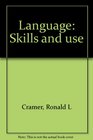 Language Skills and use
