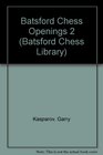 Batsford Chess Openings 2
