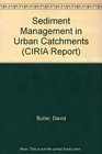 Sediment Management in Urban Drainage Catchments